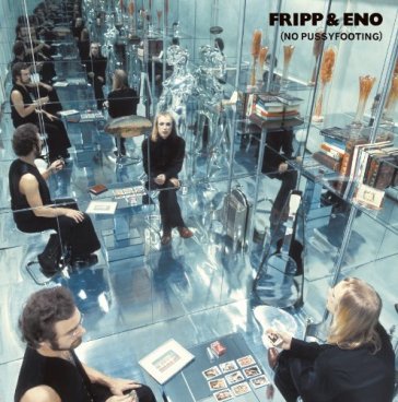 No pussyfooting-200gr - Robert Fripp