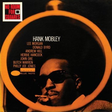 No room for squares - Hank Mobley