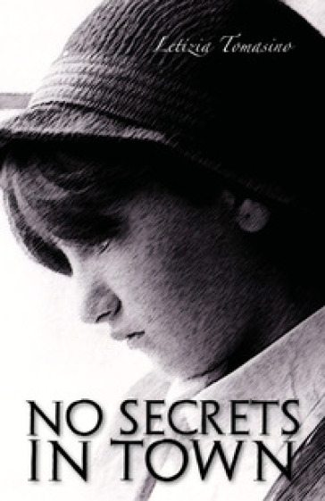 No secrets in town - Letizia Tomasino