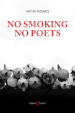 No smoking no poets