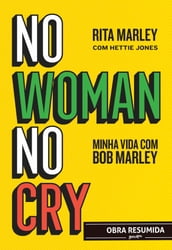 No woman no cry (resumo)
