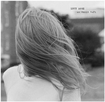 No words left - LUCY ROSE
