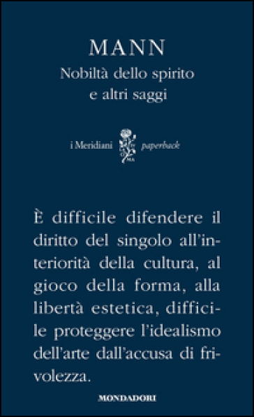 Nobiltà dello spirito e altri saggi - Thomas Mann