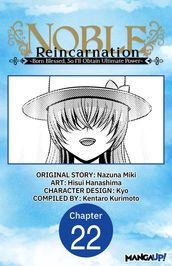 Noble Reincarnation -Born Blessed, So I ll Obtain Ultimate Power- #022