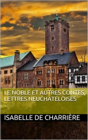 Le Noble et autres contes, Lettres neuchâteloises