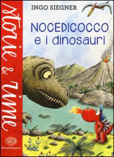 Nocedicocco e i dinosauri. Ediz. a colori - Ingo Siegner