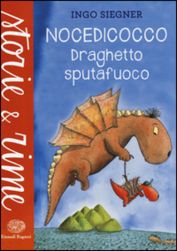 Nocedicocco draghetto sputafuoco. Ediz. a colori - Ingo Siegner