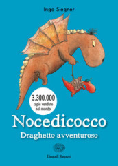 Nocedicocco draghetto avventuroso - Ingo Siegner