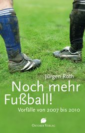 Noch mehr Fußball!