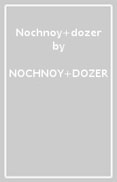 Nochnoy dozer