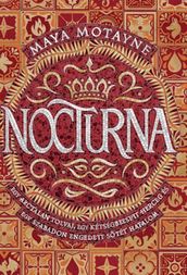 Nocturna - Egy arctalan tolvaj, egy kétségbeesett herceg és egy szabadon engedett sötét hatalom
