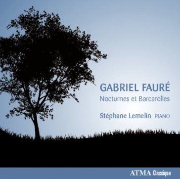 Nocturnes & barcarolles - Gabriel Fauré