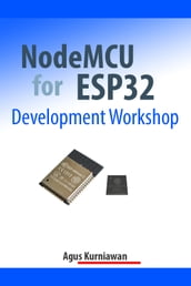 NodeMCU for ESP32 Development Workshop