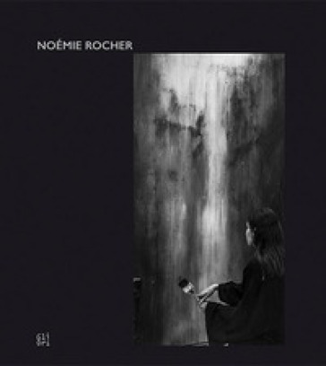 Noémie Rocher. Ediz. inglese e francese - Didier Van Cauwelaert - Isabelle de Maison Rouge - Michael Goedhuis - Danny Moynihan