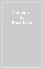 Noi alpini