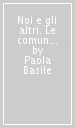 Noi e gli altri. Le comunità «altre» attraverso le figurine