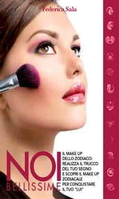 Noi bellissime - Il make up dello zodiaco - Vol. 4