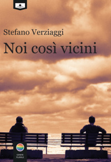 Noi così vicini - Stefano Verziaggi