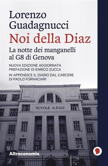 Noi della Diaz - Lorenzo Guadagnucci