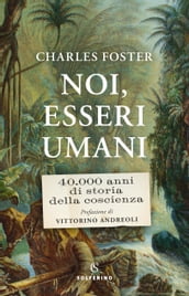 Noi, esseri umani