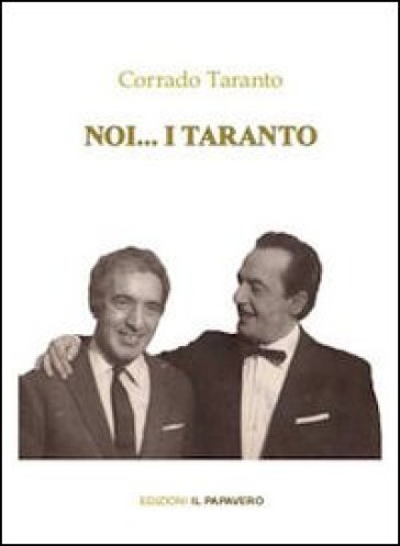 Noi... i Taranto - Corrado Taranto | 