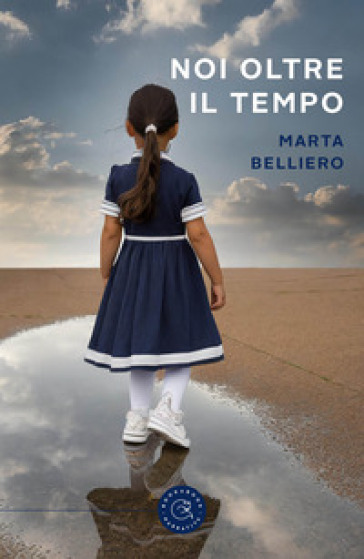 Noi oltre il tempo - Marta Belliero