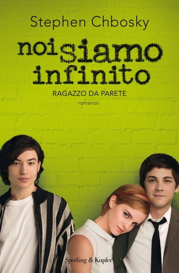 Noi siamo infinito - Stephen Chbosky