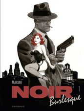 Noir burlesque - Tome 1