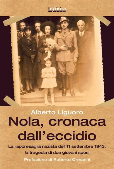 Nola, cronaca dall'eccidio - Alberto Liguoro - Roberto Ormanni