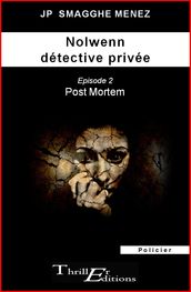 Nolwenn détective privée - 2 - Post Mortem