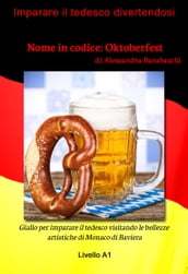 Nome in codice: Oktoberfest - Livello A1 (edizione tedesca)