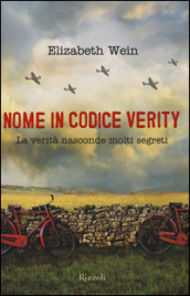 Nome in codice Verity. La verità nasconde molti segreti