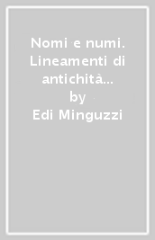 Nomi e numi. Lineamenti di antichità indoeuropee