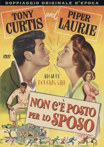 Non C'E' Posto Per Lo Sposo - Douglas Sirk