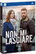 Non Mi Lasciare (2 Dvd)