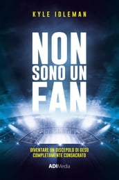 Non Sono Un Fan