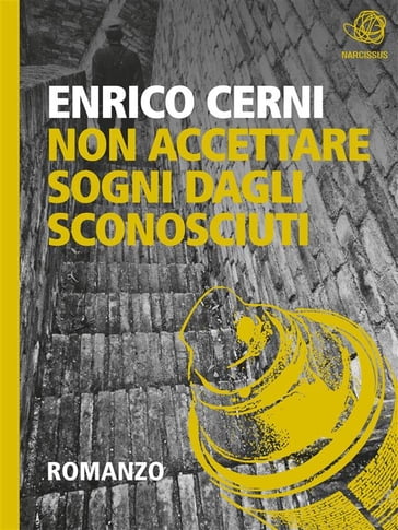 Non accettare sogni dagli sconosciuti - Enrico Cerni