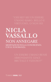 Non annegare. Meditazioni sulla conoscenza e sull