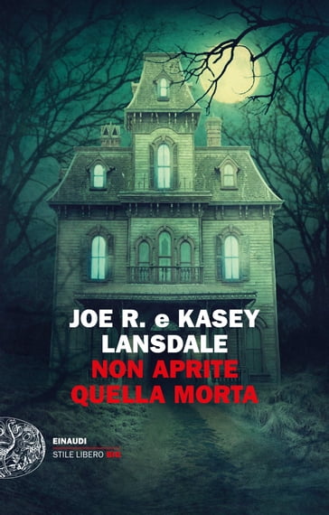 Non aprite quella morta - Joe R. Lansdale - KASEY LANSDALE