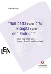 Non basta essere bravi. Bisogna essere don Rodrigo