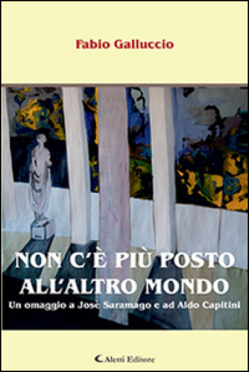 Non c'è più posto all'altro mondo - Fabio Galluccio