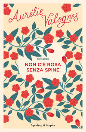 Non c'è rosa senza spine - Aurélie Valognes