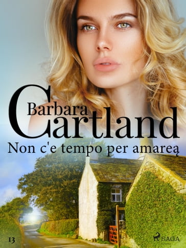 Non c'e tempo per amare (La collezione eterna di Barbara Cartland 13) - Barbara Cartland