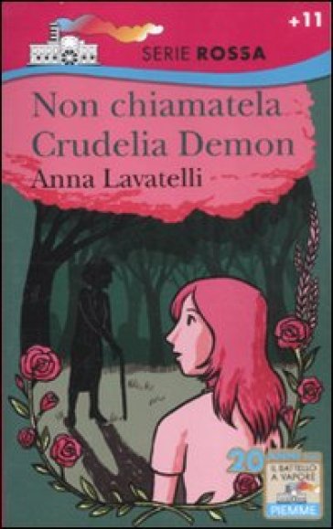 Non chiamatela Crudelia Demon - Anna Lavatelli