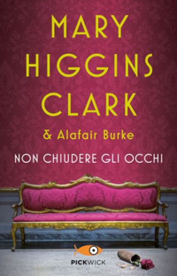 Non chiudere gli occhi - Mary Higgins Clark - Alafair Burke