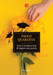 Non ci si stanca mai di leggere una poesia