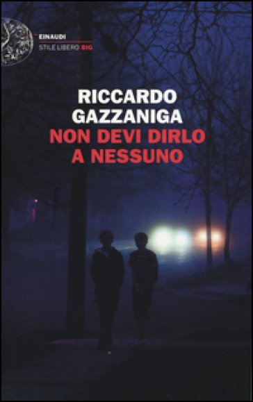Non devi dirlo a nessuno - Riccardo Gazzaniga
