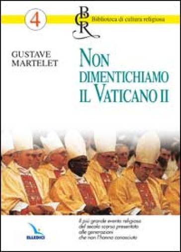 Non dimentichiamo il Vaticano II
