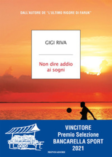 Non dire addio ai sogni - Gigi Riva