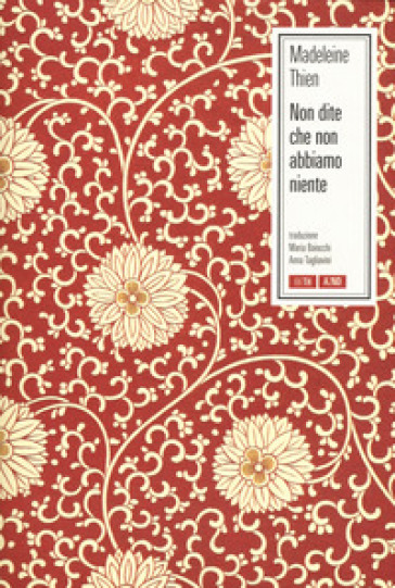 Non dite che non abbiamo niente - Madeleine Thien